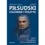 Józef Piłsudski. Człowiek i polityk - Tylko w Legimi możesz przeczytać ten tytuł przez 7 dni za darmo Sklep on-line