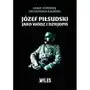 Józef Piłsudski jako wódz i dziejopis Sklep on-line