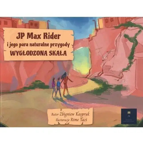 JP Max Rider i jego para naturalne przygody. Wygłodzona Skała