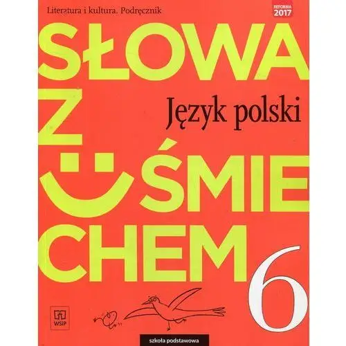 J.Polski SP 6 Słowa z uśmie. Podr lit i kult 2019 - Ewa Horwath, Anita Żegleń