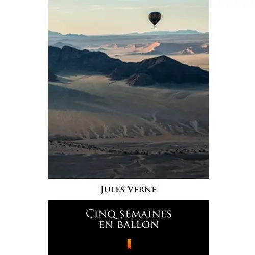 Jules verne Cinq semaines en ballon