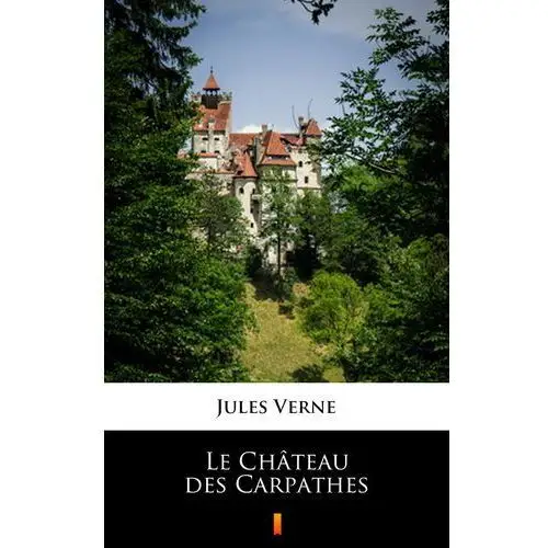 Le château des carpathes Jules verne