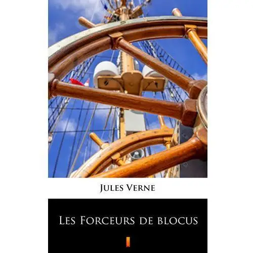 Les forceurs de blocus Jules verne