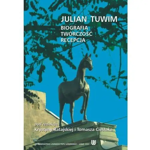 Julian tuwim. biografia - twórczość - recepcja, AZ#F1F4A142EB/DL-ebwm/pdf