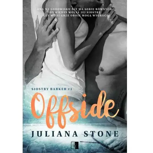 Offside. siostry barker. tom 1 Juliana stone