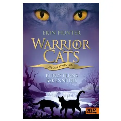 Julius beltz gmbh Warrior cats - special adventure. kurzsterns bekenntnis