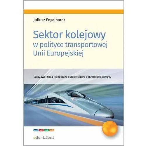 Sektor kolejowy w polityce transportowej unii europejskiej