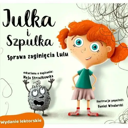 Julka i Szpulka. Sprawa zaginięcia Lulu - wydanie lektorskie