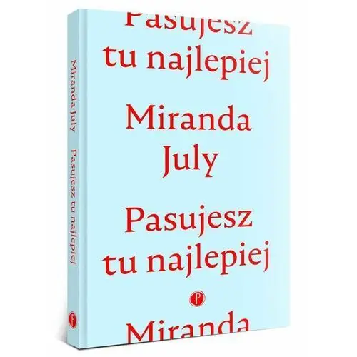 July miranda Pasujesz tu najlepiej - miranda july