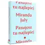 July miranda Pasujesz tu najlepiej - miranda july Sklep on-line