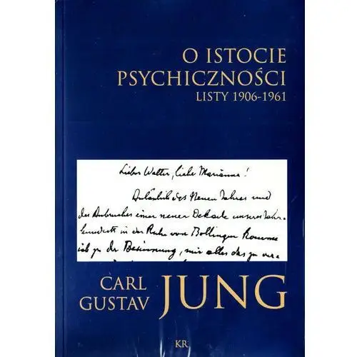 O istocie psychiczności. listy 1906-1961 Jung carl gustav