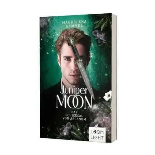 Juniper Moon 2: Das Schicksal von Arcanum