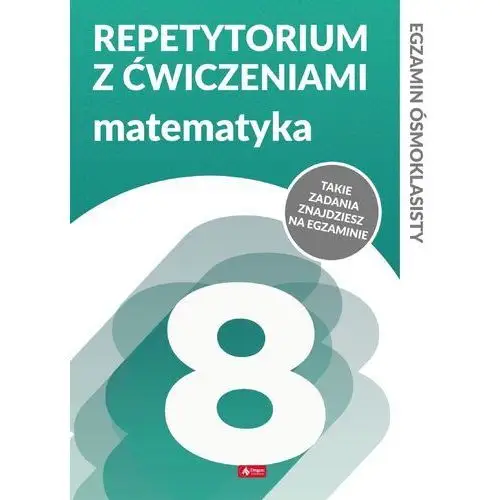 Juraszczyk helena,morawiec renata Repetytorium ósmoklasisty z ćwiczeniami. matematyka