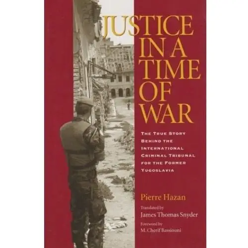 Justice in a Time of War Hazan, Pierre; Berchtold, Jacques; Ducimetiere, Nicolas