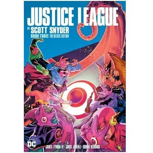 Justice League by Scott Snyder Deluxe Edition Book Three Scott Snyder