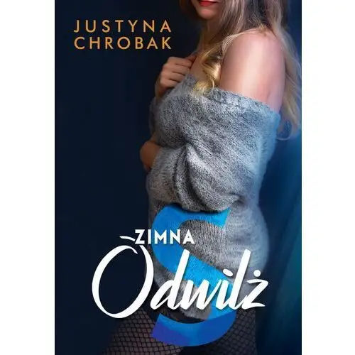 Justyna chrobak Zimna s odwilż