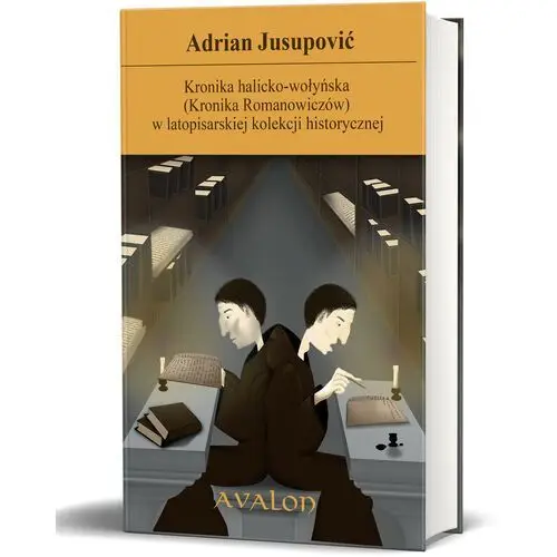 Kronika halicko-wołyńska (Kronika Romanowiczów) w latopisarskiej kolekcji historycznej