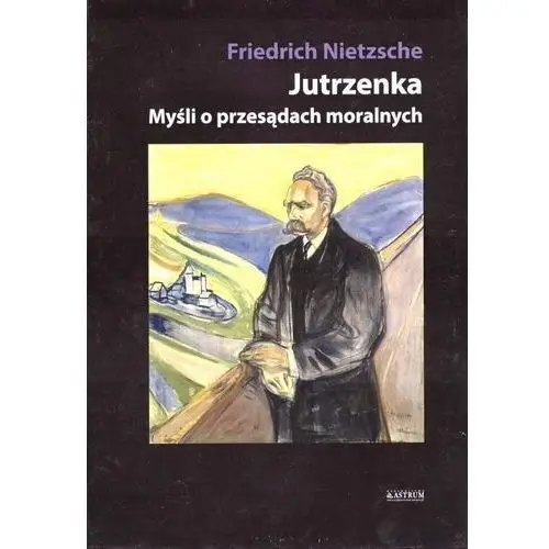 Jutrzenka. myśli o przesądach moralnych