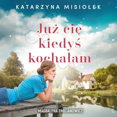 Już cię kiedyś kochałam