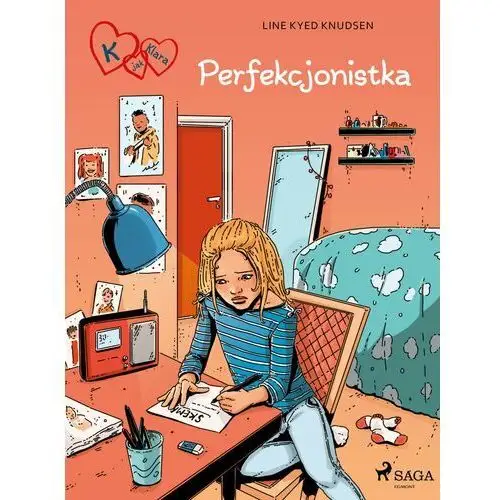 K jak klara 16 - perfekcjonistka