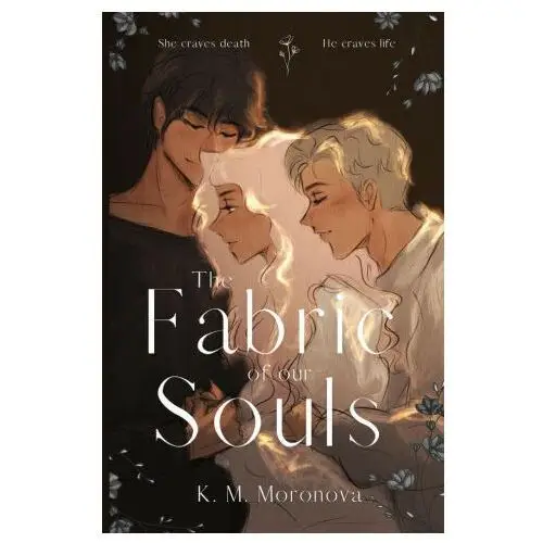 The fabric of our souls K. m. moronova