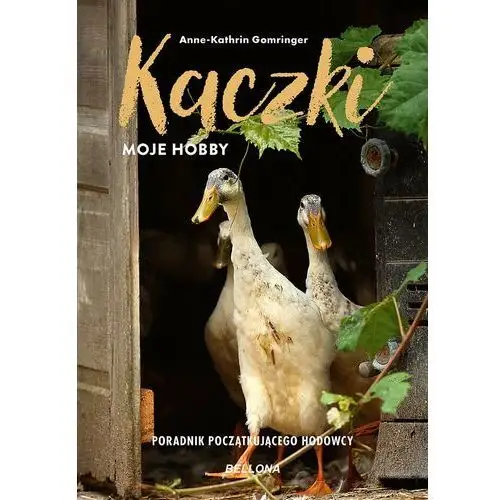 Kaczki - moje hobby