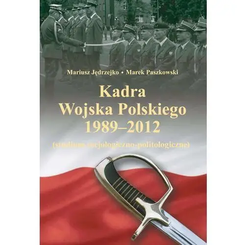 Kadra Wojska Polskiego 1989-2012