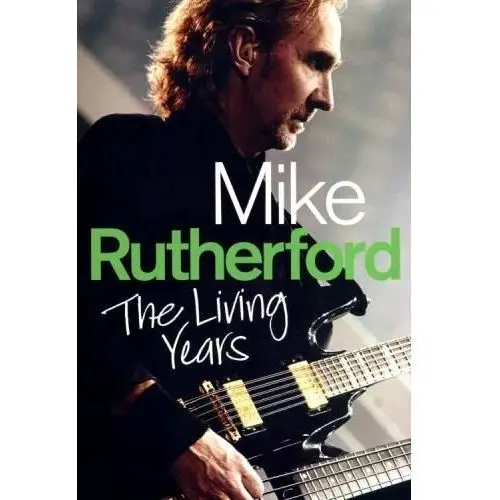 Mike rutherford the living years Kagra