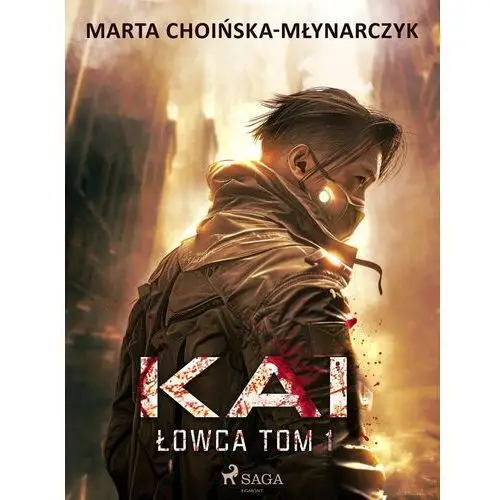 Kai. Łowca tom 1 - ebook mobi