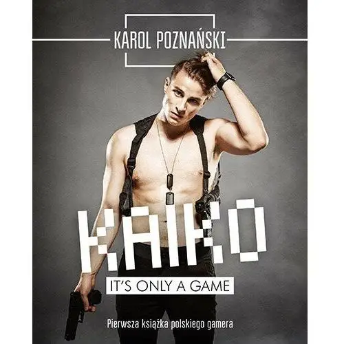 Kaiko. It's only a game