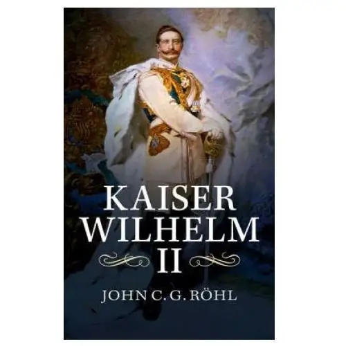 Kaiser wilhelm ii Cambridge university press