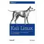 Kali Linux. Testy bezpieczeństwa, testy penetracyjne i etyczne hakowanie Sklep on-line