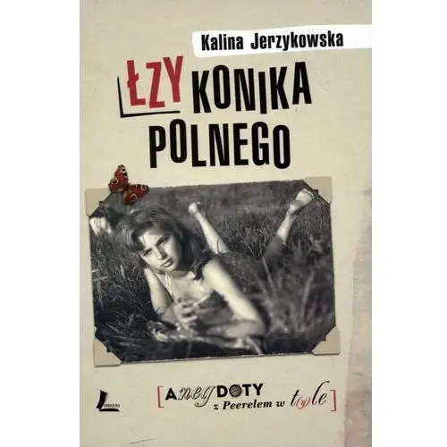 łzy konika polnego. anegdoty z peerelem w t(y)le, AM