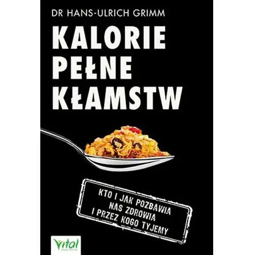 Kalorie pełne kłamstw