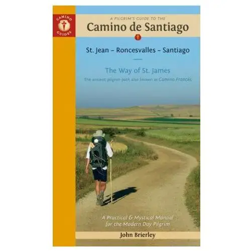 Pilgrim's Guide to the Camino De Santiago