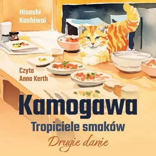 Kamogawa. Tropiciele smaków. Drugie danie