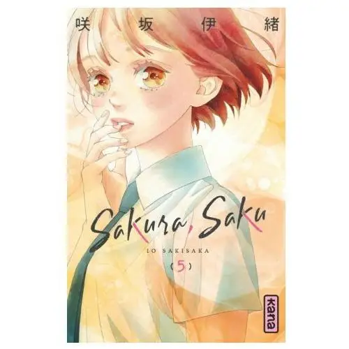 Sakura, saku - tome 5 Kana