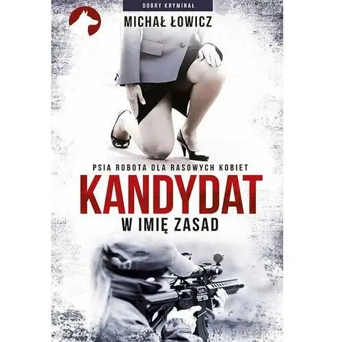 Kandydat. W imię zasad