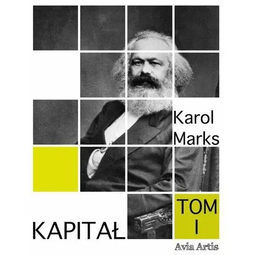 Kapitał. Tom 1