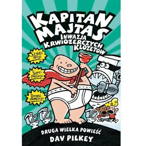 Kapitan Majtas: Inwazja Krwiożerczych Klozetów