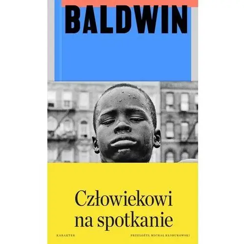 Karakter Człowiekowi na spotkanie