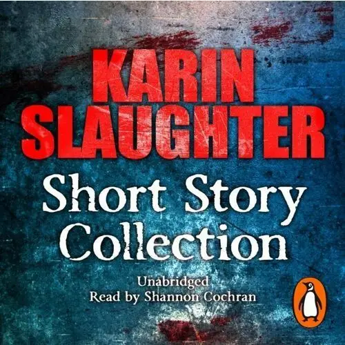 Karin Slaughter: Short Story Collection