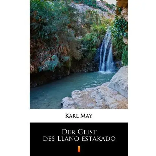 Der geist des llano estakado Karl may