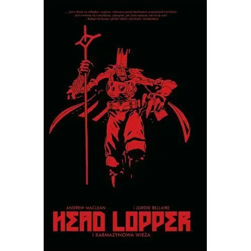 Karmazynowa wieża. Head Lopper. Tom 2