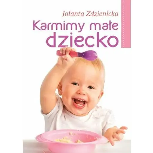 KARMIMY MAŁE DZIECKO