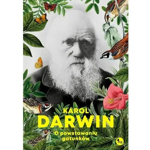 Karol darwin O powstawaniu gatunków