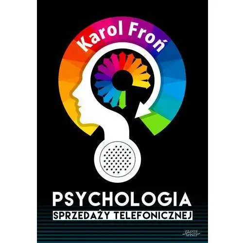 Karol froń Psychologia sprzedaży telefonicznej