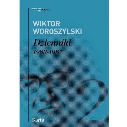 Dzienniki Tom 2 1983 - 1987 - Wiktor Woroszylski,105KS (8795419)
