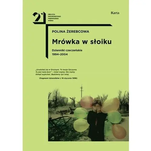Mrówka W Słoiku Dzienniki Czeczeńskie 1994-2004 - Polina Żerebcowa,105KS