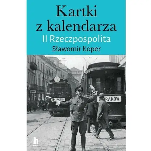 Kartki z kalendarza. II Rzeczpospolita